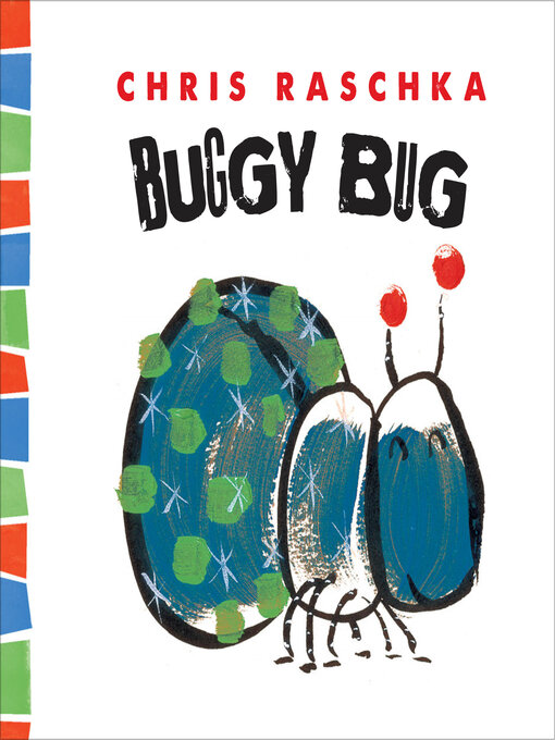 Title details for Buggy Bug by Chris Raschka - Available